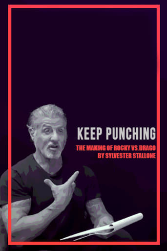 Keep Punching: The Present Meets the Past (The Making of ROCKY VS. DRAGO by Sylvester Stallone) (2021)