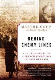 Behind Enemy Lines (Marthe Cohn)
