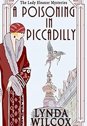 A Poisoning in Picadilly (Lynda Wilcox)