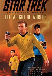 The Weight of Worlds (Greg Cox)