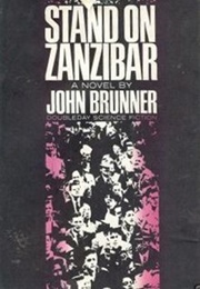 Stand on Zanzibar (John Brunner)
