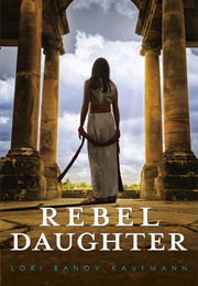 Rebel Daughter (Lori Banov Kaufmann)