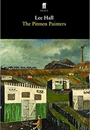 The Pitman Painters (Lee Hall)