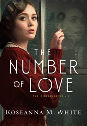 The Number of Love (Roseanna M. White)