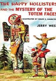 The Happy Holisters and the Mystery of the Totem Faces (West)