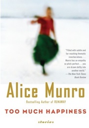 Too Much Happiness (Alice Munro)