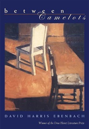 Between Camelots (David Harris Ebenbach)