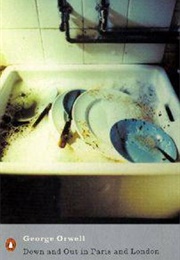 Down and Out in Paris and London (George Orwell)