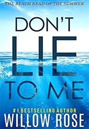 Don't Lie to Me (Willow Rose)