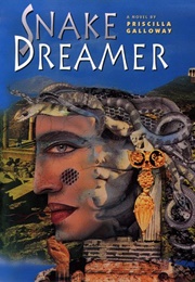 Snake Dreamer (Priscilla Galloway)