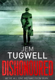 Dishonoured (Jem Tugwell)