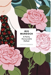 A Fairly Honourable Defeat (Iris Murdoch)
