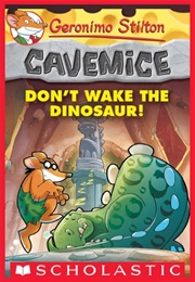 Don't Wake the Dinosaur (Geronimo Stilton)