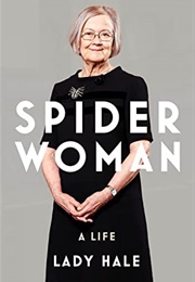 Spider Woman: A Life (Lady Hale)
