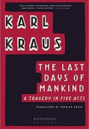 The Last Days of Mankind (Karl Kraus)