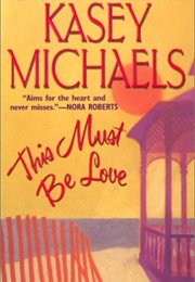 This Must Be Love (Kasey Michaels)