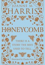 Honeycomb (Joanne M. Harris)