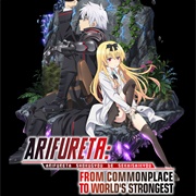 Arifureta: From Commonplace to World's Strongest