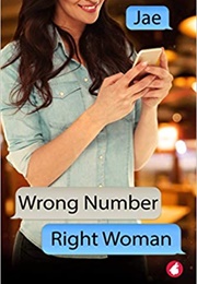 Wrong Number Right Woman (Jae)