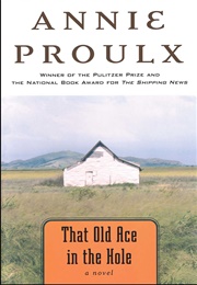 That Old Ace on the Hole (Annie Proulx)