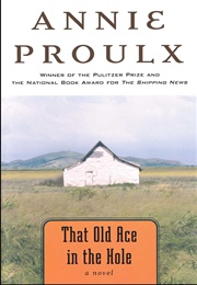 That Old Ace on the Hole (Annie Proulx)