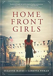 Home Front Girls (Suzanne Hayes & Loretta Nyhan)