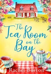 The Tearoom on the Bay (Rachel Burton)