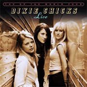Top of the World Tour: Live (Dixie Chicks, 2003)