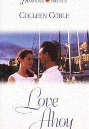 Love Ahoy (Colleen Coble)
