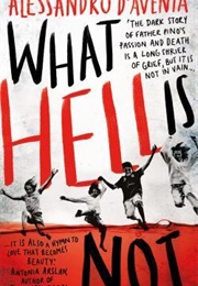 What Hell Is Not (Alessandro D&#39;Avenia)