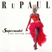 Supermodel - RuPaul