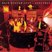 Blue Öyster Cult - Spectres
