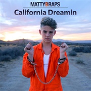 California Dreamin (Mattybraps)