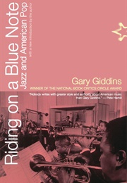 Riding on a Blue Note: Jazz and American Pop (Gary Giddins)