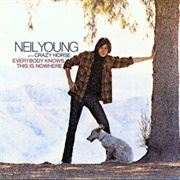 Everybody Knows This Is Nowhere - Neil Young and Crazy Horse (1969)