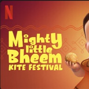 Mighty Little Bheem Kite Festival