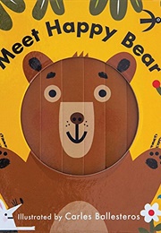 Meet Happy Bear (Nathan Thoms)