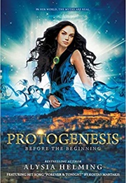 Protogenesis: Before the Beginning (Alysia Helming)