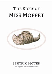 The Story of Miss Moppet (Beatrix Potter)