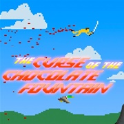 The Curse of the Chocolate Fountain