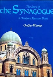The Story of the Synagogue (Wigoder)