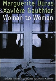 Woman to Woman (Marguerite Duras)