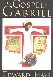 The Gospel of Gabriel (Edward Hays)