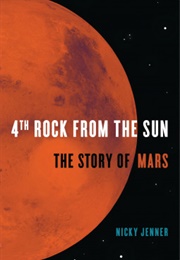4th Rock From the Sun: The Story of Mars (Nicky Jenner)