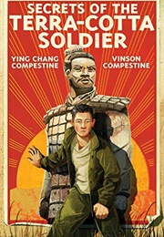 Secrets of the Terra-Cotta Soldier (Ying Chang Compestine)