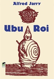 Ubu Roi (Alfred Jarry)