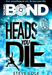 Heads You Die