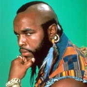 Bosco Albert "B.A." Baracus (The A-Team)