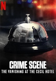 Crime Scene: The Vanishing at the Cecil Hotel (2021)