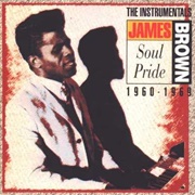 James Brown - Soul Pride: The Instrumentals 1960 - 1969